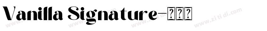Vanilla Signature字体转换